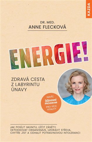 Energie!: Zdravá cesta z labyrintu únavy - Anne Flecková