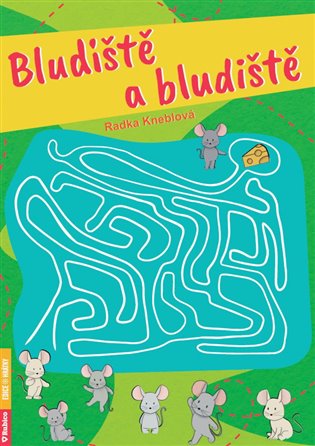 Bludiště a bludiště - Radka Kneblová