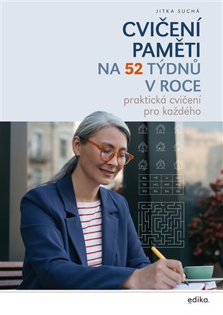 Cvičení paměti na 52 týdnů v roce - Jitka Suchá