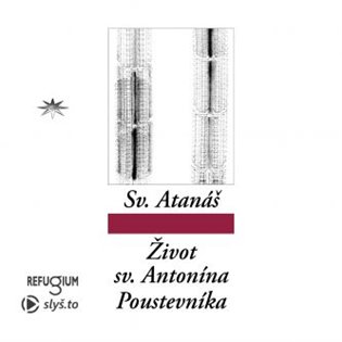 Život sv. Antonína Poustevníka, mp3 - Atanáš