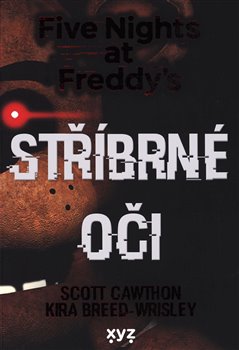 Five Nights at Freddy's 1.: Stříbrné oči koupíte na Kosmas.cz