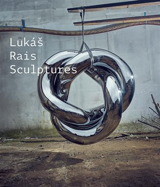 Sculptures - Lukáš Rais, Petr Volf
