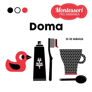 Montessori pro miminka: Doma - Chiara Piroddi