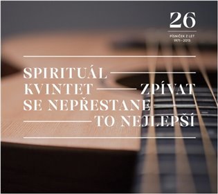 Zpívat se nepřestane / To nejlepší