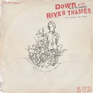 Liam Gallagher: Down by the River Thames - Liam Gallagher