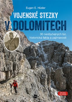 Vojenské stezky v Dolomitech koupíte na Kosmas.cz