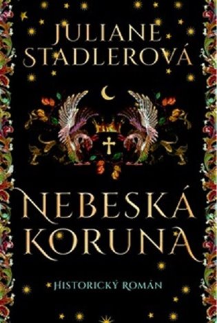 Nebeská koruna - Juliane Stadlerová
