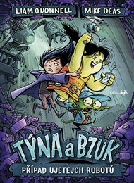 Týna a Bzuk - Případ ujetejch robotů - Liam O'Donnel