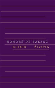 Elixír života - Honoré de Balzac