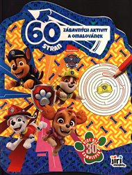 60 stran zábavných aktivit a omalovánek - Tlapková patrola