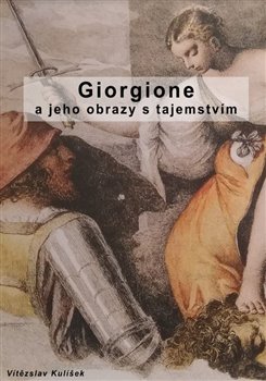 Kniha Giorgione a jeho obrazy s tajemstvím