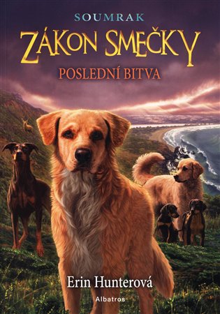 Zákon smečky: Soumrak (6) - Poslední bitva - Erin Hunterová