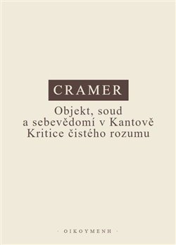 Objekt, soud a sebevědomí v Kantově Kritice čistého rozumu koupíte na Kosmas.cz