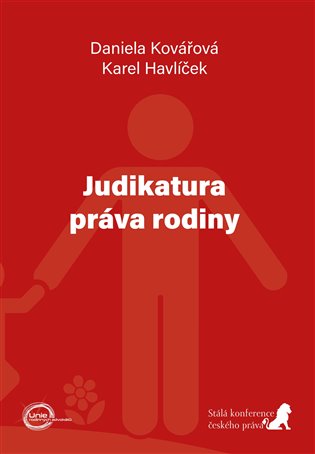 Judikatura práva rodiny - Karel Havlíček, Daniela Kovářová