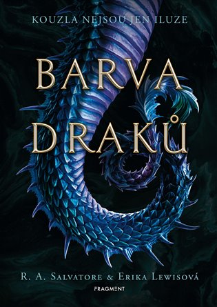 Barva draků - Erika Lewisová, Robert Anthony Salvatore