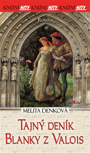 Tajný deník Blanky z Valois - Melita Denková