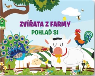 Zvířata z farmy - Pohlaď si - Fiona Huisman
