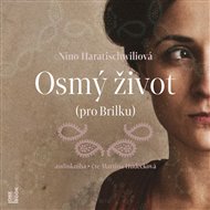 Osmý život (pro Brilku) - Nino Haratischwiliová