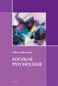 Sociální psychologie - Milan Nakonečný