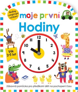 Moje první Hodiny - Roger Priddy, Becky Down