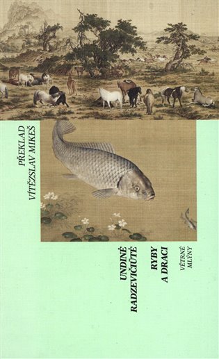 Ryby a draci - Undine Radzevičiute
