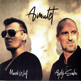 Wolf Marek & Ajdži Sabo: Amulet - Ajdži Sabo, Wolf Marek