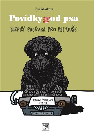 Povídky pod psa - Eva Mašková