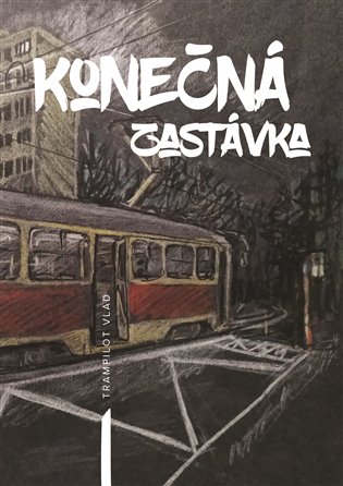 Konečná zastávka - Trampilot Vlad