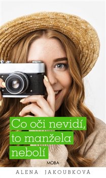 Co oči nevidí, to manžela nebolí koupíte na Kosmas.cz