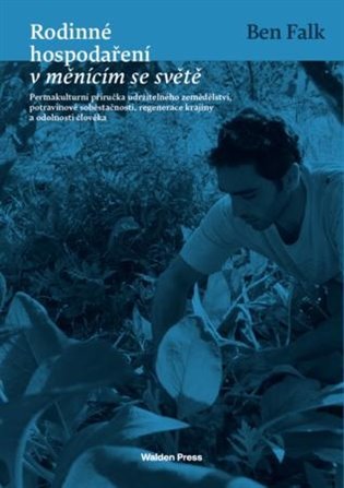 Rodinné hospodaření v měnícím se světě - Ben Falk