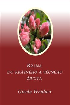 Brána do krásného a věčného života koupíte na Kosmas.cz