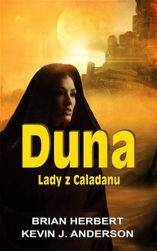 Duna - Lady z Caladanu - Brian Herbert, Kevin J. Anderson
