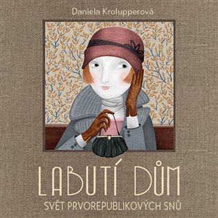 Labutí dům, mp3 - Daniela Krolupperová