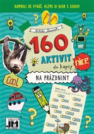160 aktivit do kapsy -  Prázdniny