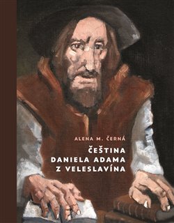 Čeština Daniela Adama z Veleslavína koupíte na Kosmas.cz