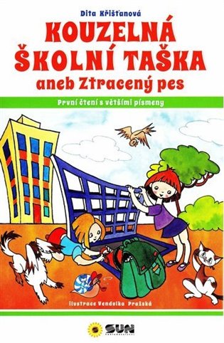 Kouzelná školní taška neb ztracený pes - Dita Křišťanová