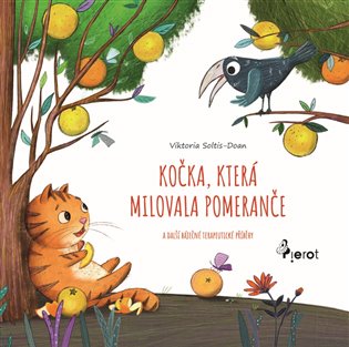 Kočka, která milovala pomeranče - Viktoria Soltis-Doan