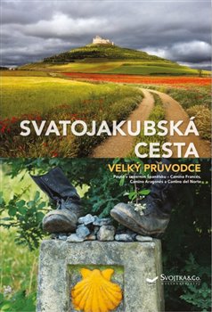 Svatojakubská cesta - Velký průvodce koupíte na Kosmas.cz