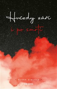 Hvězdy září i po smrti - Klára Siglová
