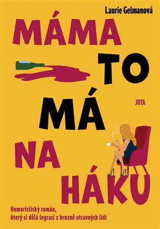Máma to má na háku - Laurie Gelmanová