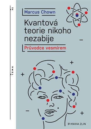 Kvantová teorie nikoho nezabije KNIHA ZLÍN