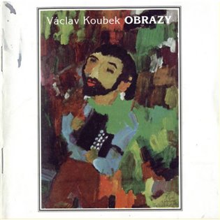 Obrazy - Václav Koubek