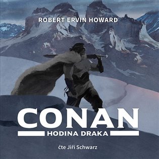 Conan - Hodina draka - Robert Ervin Howard