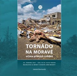 Tornádo na Moravě očima přímých svědků koupíte na Kosmas.cz