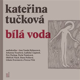 Bílá Voda - Kateřina Tučková