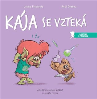 Kája se vzteká - Jaime Picatoste, Raúl Grabau