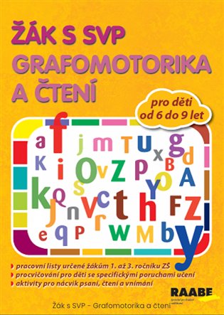 Žák s SVP - Grafomotorika a čtení - Věra Gošová, Šárka Veselá