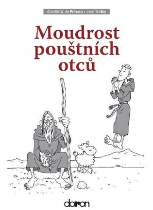 Moudrost pouštních otců - Jean Trolley, Camille de Prévaux