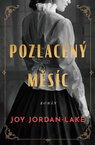 Pozlacený měsíc - Joy Jordan-Lake