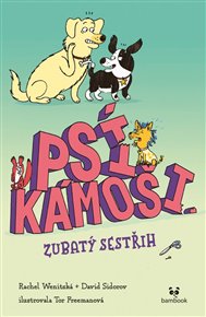 Psí kámoši – Zubatý sestřih - David Sidorov, Rachel Wenitsky